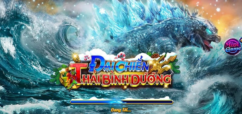 Bắn cá đại chiến Thái Bình Dương 